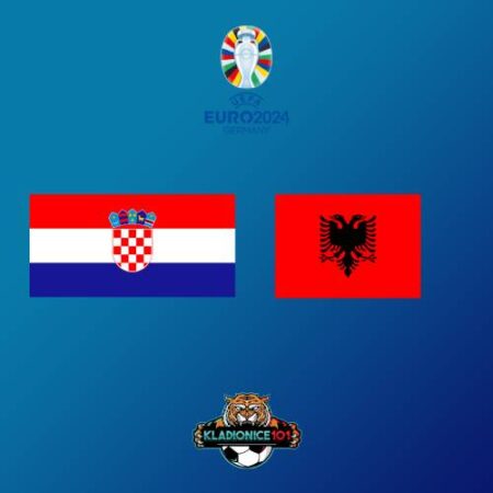 Hrvatska – Albanija Kvote | EURO 2024